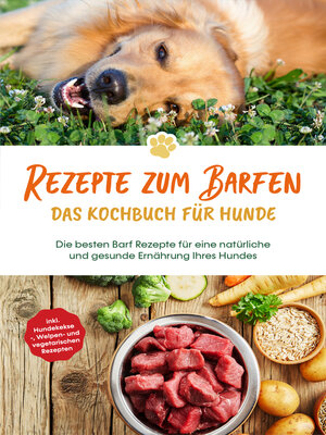 cover image of Rezepte zum Barfen--Das Kochbuch für Hunde